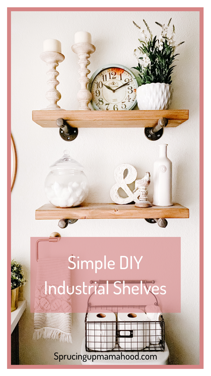 How To Make Simple DIY Industrial Shelves - Sprucing Up Mamahood